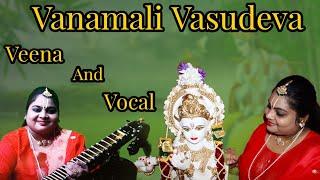 Vanamali Vasudeva Krishna Bhajan |Veena and Vocal By Durga Mythreyee |#krishnashtamispecial