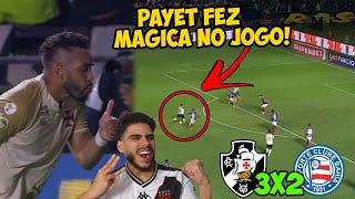 PAYET FAZ JOGO ESPETACULAR QUE REPERCUTE NO MUNDO TODO E VASCO VENCE O BAHIA! POS JOGO VASCO X BAHIA