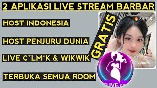 live colm*m tanpa kunci room  aplikasi live streaming bar bar Indonesia dan luar negeri