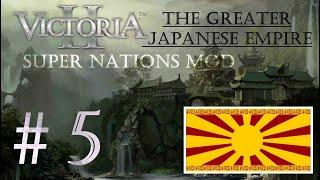 Victoria II: The Supernations Mod - Japan | Episode 5: Pressing our Claims in China!