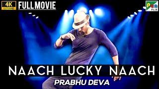 Naach Lucky Naach | New Released Hindi Dubbed Movie 2022 | Prabhu Deva, Aishwarya Rajesh, Ditya