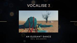 “An Elegant Dance” by Neil Goldberg | Vocalise 3 Demo | Heavyocity