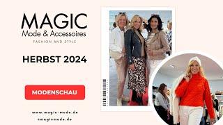 Magic Mode präsentiert die MODENSCHAU - Herbstkollektion 2024