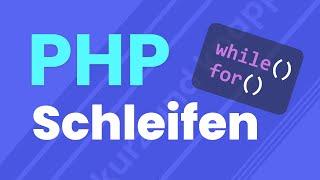 PHP Schleifen | for-, while-Schleife | PHP Tutorial Deutsch