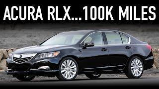 2014 Acura RLX Review...100K Miles Later