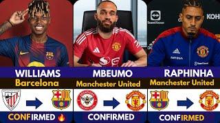THE LATEST CONFIRMED TRANSFER NEWS AHEAD OF SUMMER TRANSFER WINDOW 2025, Mbeumo , Williams ️, Rap