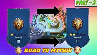 MOBILE LEGENDS ROAD TO MYTHIC PART 2 • MOBILE LEGENDS PUSHING RANK TO MYTHIC