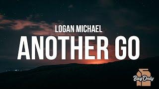 Logan Michael - Another Go (Lyrics)