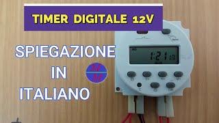 timer digitale 12 V spiegazioni in italiano