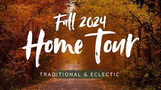 **NEW** Fall Home Tour 2024 // #uniquehomedesign #fallinspiration #traditional #oldhomes 