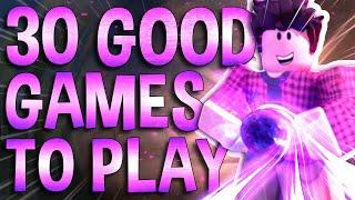 Top 30 Good Roblox Games to play in 2022