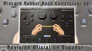 Mixland Rubber Band Compressor v2 -Revisión Oficial en Español-