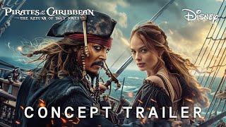 Pirates of the Caribbean 6: The Return Of Davy Jones | FIRST TRAILER | Margot Robbie, Johnny Depp