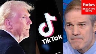 JUST IN: Jim Jordan Responds To Trump's Attempts To Prevent TikTok Ban