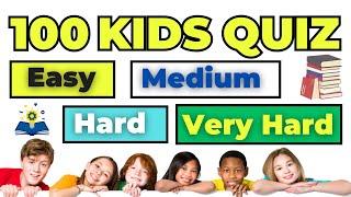 100 Kids Quiz Challenge!  General Knowledge (GK) Questions for All Levels | Easy to Very Hard