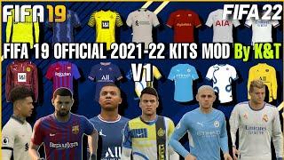 FIFA 19 OFFICIAL KITS 2021-22 V1 By K&T | DOWNLOAD & INSTALL