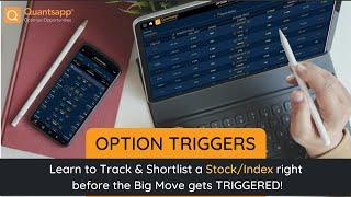 Learn to Track & Shortlist a Stock/ Index right before the Big Move || Quantsapp #Options Triggers