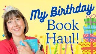 My Birthday Book Haul || Classics, Middle Grade, Mystery, Historical Fiction, & More!