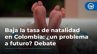 Baja la tasa de natalidad en Colombia: ¿un problema a futuro? Debate en Mañanas Blu