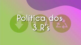 Política dos 3 R's - Brasil Escola