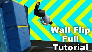 How to Parkour: Wall Flip Full (360) Tutorial