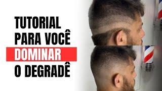 Agora vai ficar fácil dominar o Corte Degradê Navalhado