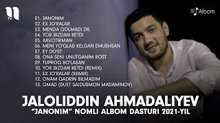 Jaloliddin Ahmadaliyev - Janonim nomli albom dasturi 2021-yil