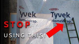 Why I Stopped Using House Wrap