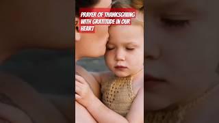 prayer of thanksgiving with gratitude in our heart #music #song#gosplesong #prayer #motivation