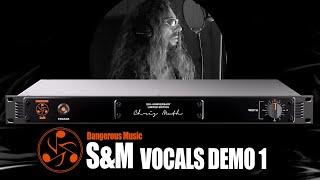 How to Use Dangerous Music S&M on Vocals