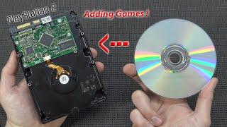 How To Add Games to an Internal Playstation 2 Harddisk ?