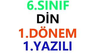 6.Sınıf Din Kültürü 1.Dönem 1.Yazılı Soruları-6.Sınıf Din Kültürü Sınava Hazırlık Testi