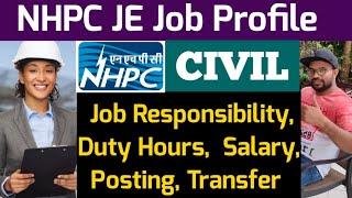 NHPC JE Civil Job Profile, Salary ₹ 50,000Duty Timing, Posting, Transfer | All Details