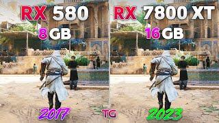 RX 580 vs RX 7800 XT - 6 Years Difference