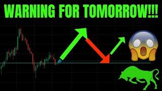  WARNING FOR TOMORROW! SPY, ES, TSLA, NQ, BTC, NVDA, AAPL, COIN, META, AMZN, & GOOG PREDICTIONS!! 