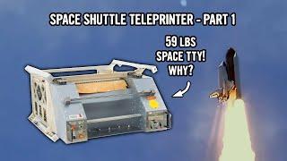 Space Shuttle Teleprinter - Part 1: a 59 lbs TTY in space, what gives?