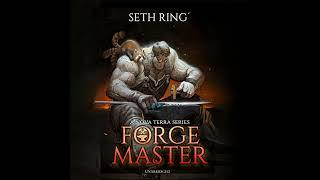 FULL AUDIOBOOK - Seth Ring - Tower #1 - Forge Master - Part 1