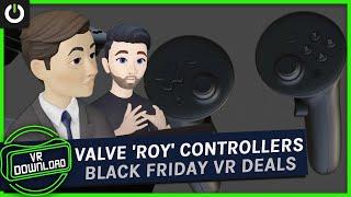 VR Download: Black Friday Deals For Quest 3S & PSVR 2, Valve 'Roy' Controllers