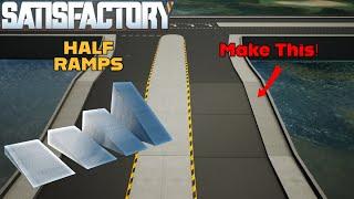 Satisfactory Tips & Tricks - How To Create Half Ramps