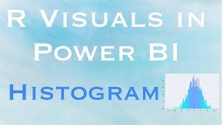 R Visuals in Power BI - Histogram