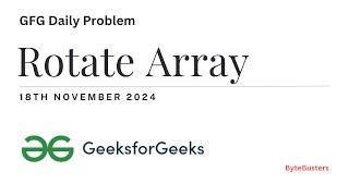 ️ Rotate Array | GFG Problem of the Day - 18th November 2024 