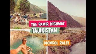 TAJIKISTAN - STARTING THE PAMIR HIGHWAY - MONGOL RALLY 2018