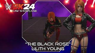 WWE 2K24 CAW SHOWCASE | "THE BLACK ROSE" LILITH YOUNG