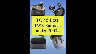 TOP 5 Best TWS Earbuds Under 2000/- #shorts #viral #smart