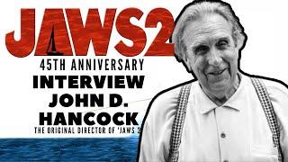 John D Hancock: JAWS 2 45th Anniversary Interview