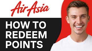 How To Redeem AirAsia Points | Easy Guide