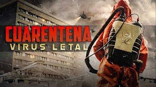 CUARENTENA: VIRUS LETAL | PELICULA DE ACCION COMPLETA EN ESPANOL