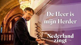 De Heer is mijn Herder - Nederland Zingt