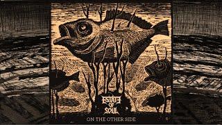 Estate of soul - Rushing to the devil (2018)