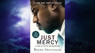 Just Mercy: A Story of Justice and Redemption  |  by Bryan Stevenson